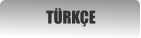 TÜRKÇE